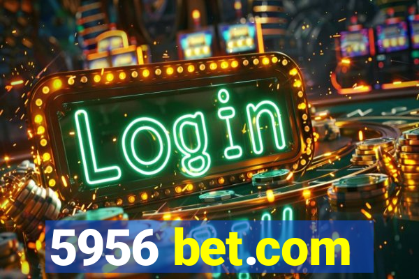 5956 bet.com